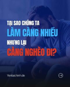 Tai Sao Lam Cang Nhieu Cang Ngheo Di - SU MENH TAI CHINH UG