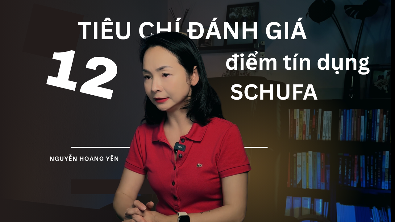 12 tiêu chí điểm tín dụng SCHUFA mới nhất ở Đức