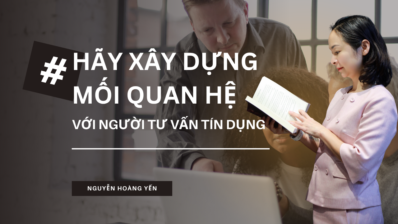 Người tư vấn tín dụng ở Đức: vì sao nên xây quan hệ